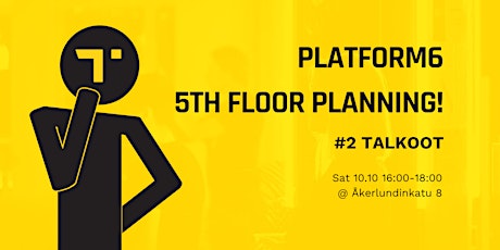 Platform6 5th floor planning #2 Talkoot