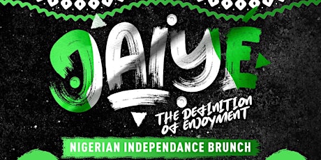 Jaiye - Nigerian Independence Brunch! (18+) primary image