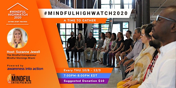 #MindfulHighWatch2020 - Time to Gather