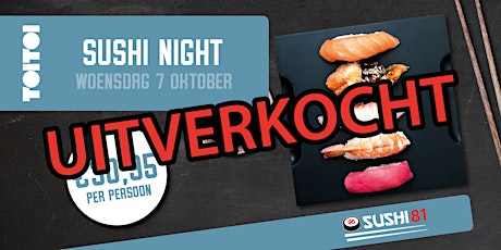 Primaire afbeelding van Sushi Night - Grand Café Toi Toi - woensdag 7 oktober