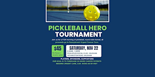 Image principale de Pickleball  HERO Fundraiser for Sunnybrook’s Urgent Cancer Care Unit