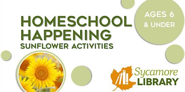 Homeschool Hour (ages 6 & under):  Sunflower