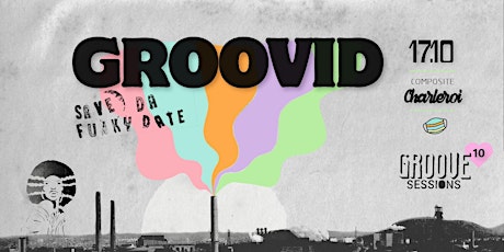 Primaire afbeelding van Groovid' - Groove Session #10 !