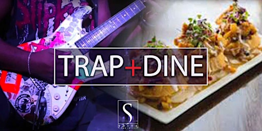 Primaire afbeelding van Trap+Dine // A DOPE Dinner + Music Series at Suite Lounge