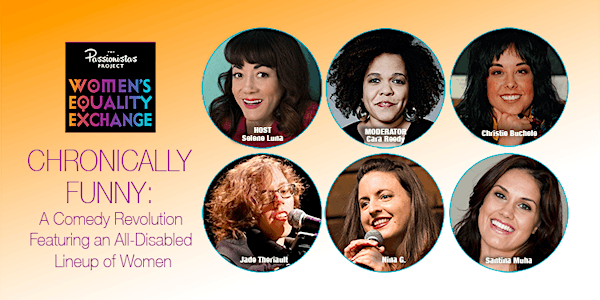 CHRONICALLY FUNNY: A Comedy Revolution With an All-Disabled Lineup of Women