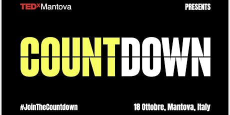 Image principale de TEDxMantova presenta COUNTDOWN