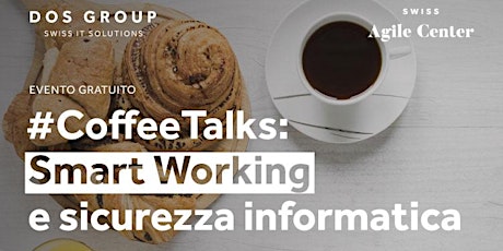 Immagine principale di #CoffeeTalks: Smart Working e sicurezza informatica 