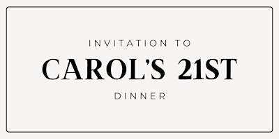 Image principale de CAROL'S 21ST DINNER CELEBRATION