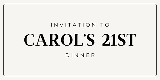 Image principale de CAROL'S 21ST DINNER CELEBRATION