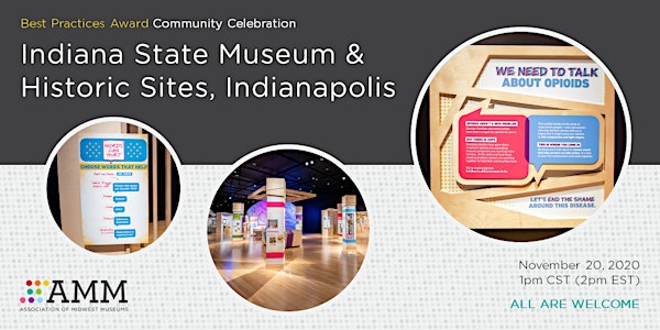 Best Practices Award Community Celebration: Indiana State Museum
