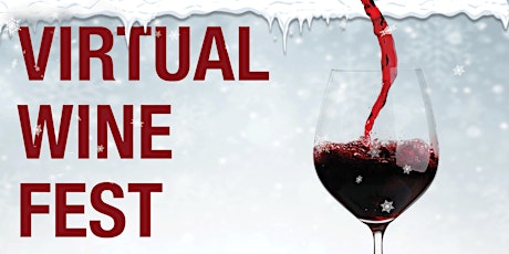 Virtual Wine Fest - Taste, Learn, Enjoy and UnWINE