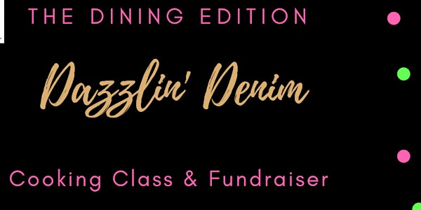 The Dining Edition - Dazzlin Denim