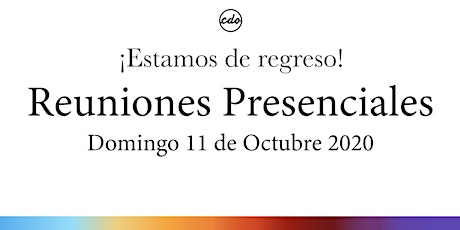 Imagen principal de Reuniones Presenciales CDO Iglesia | Domingo 11 Octubre