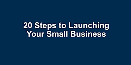 20 Steps to Launching Your Small Business