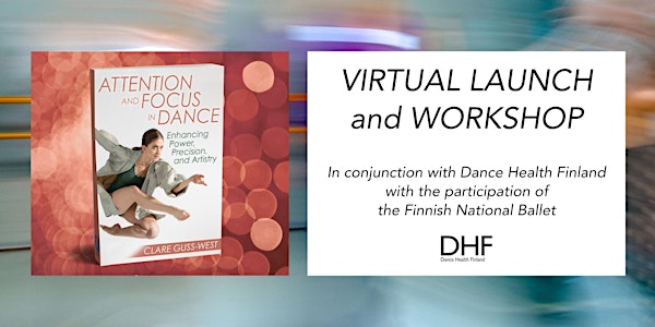 Virtual Launch and Workshop - Attention and Focus in Dance