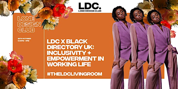 LDC x Black Directory UK: Inclusivity + Empowerment in working life