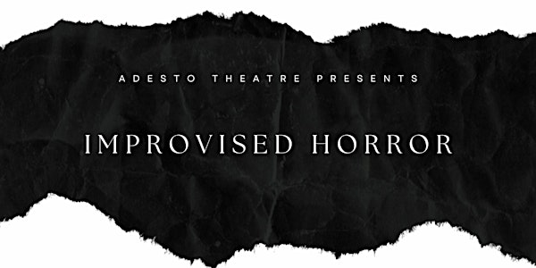 Improvised Horror Play