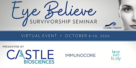 Eye Believe Survivorship Seminar Virtual Event primary image