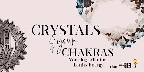 Crystals and Your Chakras - A Workshop on Working with the Earth's Energy primary image