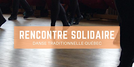 Rencontre solidaire - Danse traditionnelle Québec