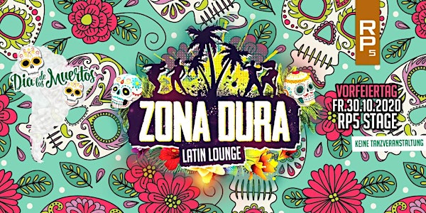 ZONA DURA Hannover - Latin Lounge / Dia de los muertos /FR.30.10.20