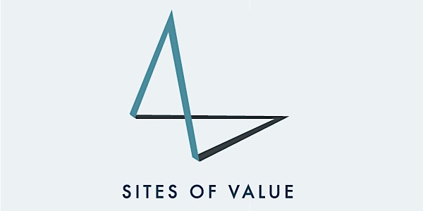Sites of Value: architecture and valuation