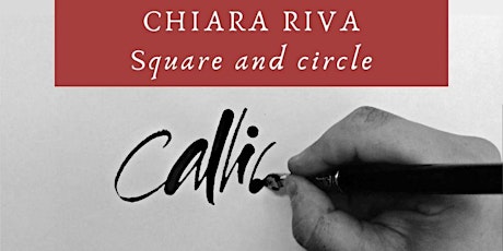 Immagine principale di Square and circle - Calligraphy workshop with Chiara Riva 