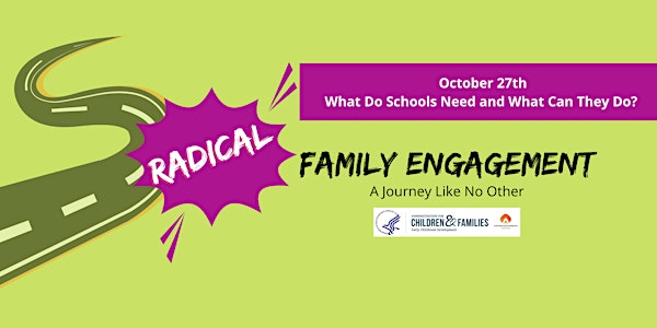 Radical Family Engagement | What do schools need and what can they do?