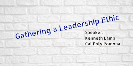 Hauptbild für Gathering a Leadership Ethic Workshop