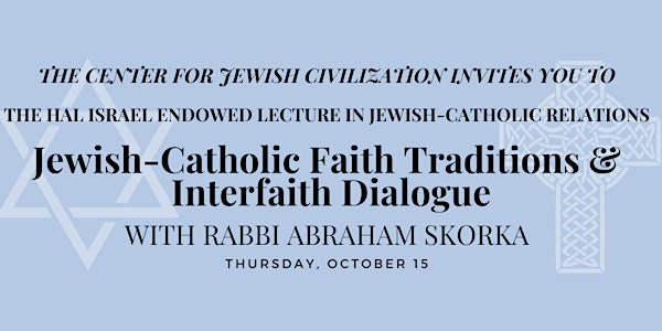 Jewish-Catholic Faith Traditions and Interfaith Dialogue