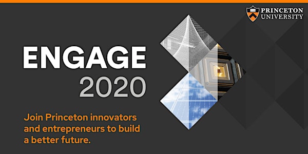 Engage 2020: A new Princeton innovation and entrepreneurship conference