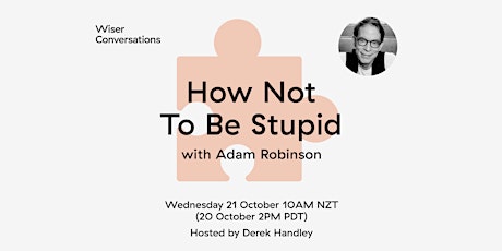 How Not to Be Stupid with Adam Robinson primary image