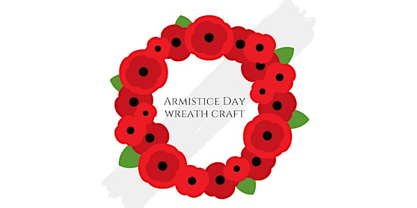 Armistice Day Poppy Wreath Craft at Leytonstone Library