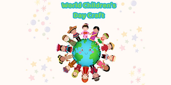 World Children's Day Craft at Leytonstone Library