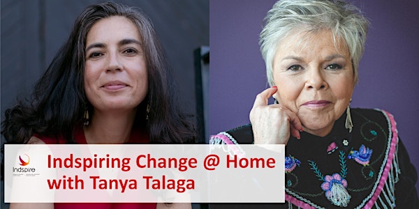 Indspiring Change @ Home with Tanya Talaga