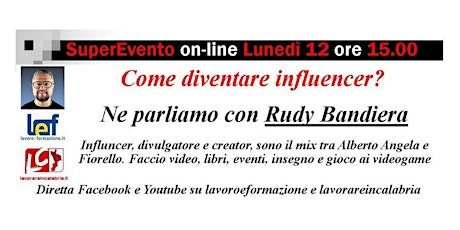 Immagine principale di Come diventare un influencer oggi?  Webinar con Rudy Bandiera 