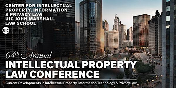 64th Annual Intellectual Property Law Conference