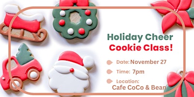 Immagine principale di Holiday Cheer Sugar Cookie Decorating Class!
