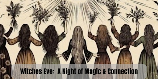 Image principale de Witches’ Eve: A Night of Magic & Connection