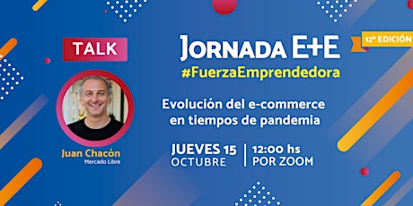 Hauptbild für Evolución del e-commerce en tiempos de pandemia | 12° Jornada E+E