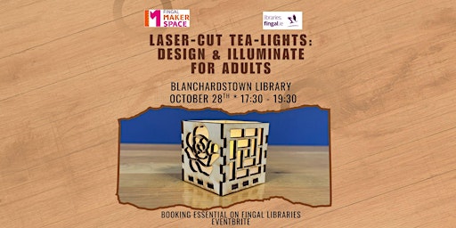 Image principale de Laser-Cut Tea-Lights: Design & Illuminate for Adults