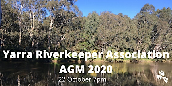 Yarra Riverkeeper Association Annual General Meeting 2020