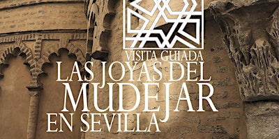 Imagem principal do evento Las joyas del mudejar en Sevilla