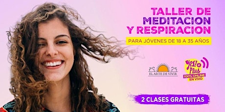 Taller de meditación - Introducción al Curso Yes+Plus! en México