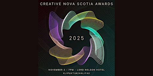 Image principale de 2025 Creative Nova Scotia Awards