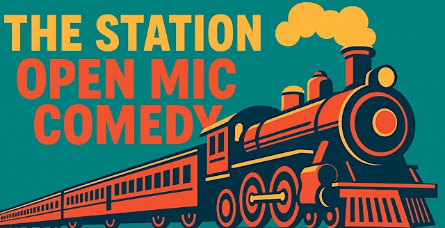 Image principale de Delete Comedy Open Mic Night @ The Station!