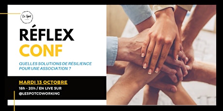 REFLEX CONF - Les solutions de résilience pour les associations