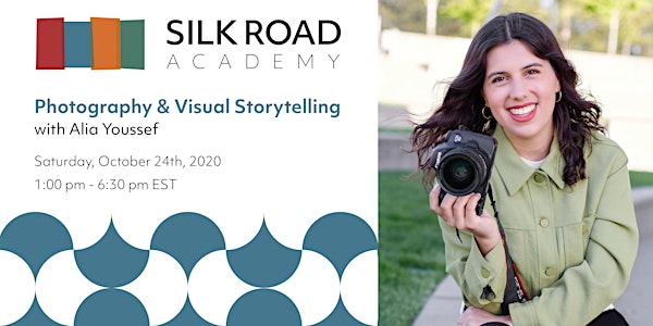 Silk Road Academy: Photography and Visual Storytelling with Alia Youssef