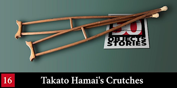 Takato Hamai's handmade crutches