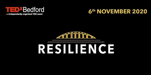 TEDxBedford: Resilience